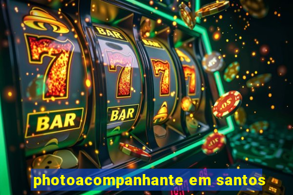 photoacompanhante em santos